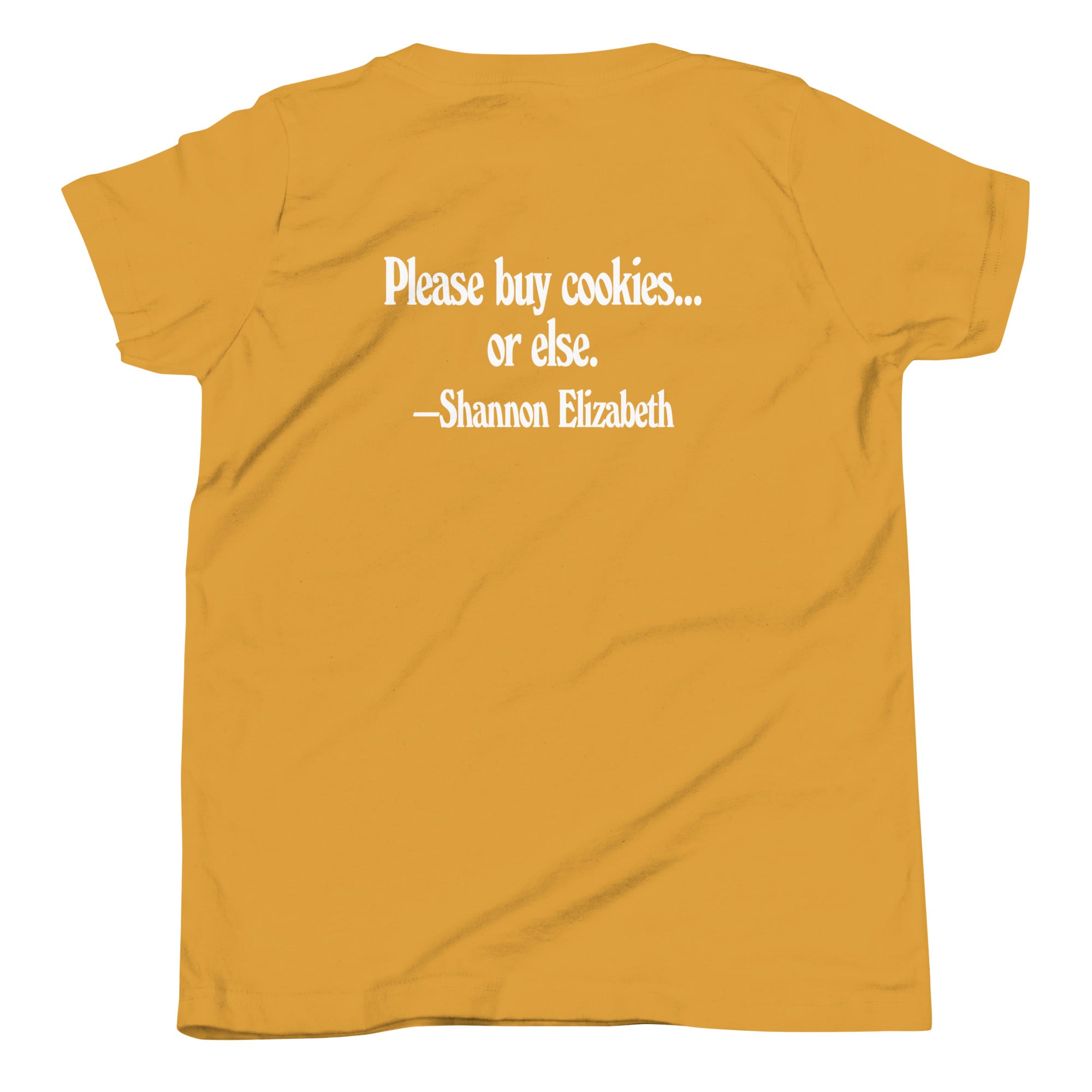 HERO COLLECTION: Shannon Elizabeth's Tee (Youth) - "Please buy cookies...or else."