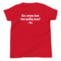 HERO COLLECTION: Olive's Tee (Youth) - "Does everyone know what upselling means?"